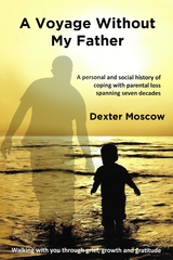 A Voyage Without My Father - Dexter Moscow