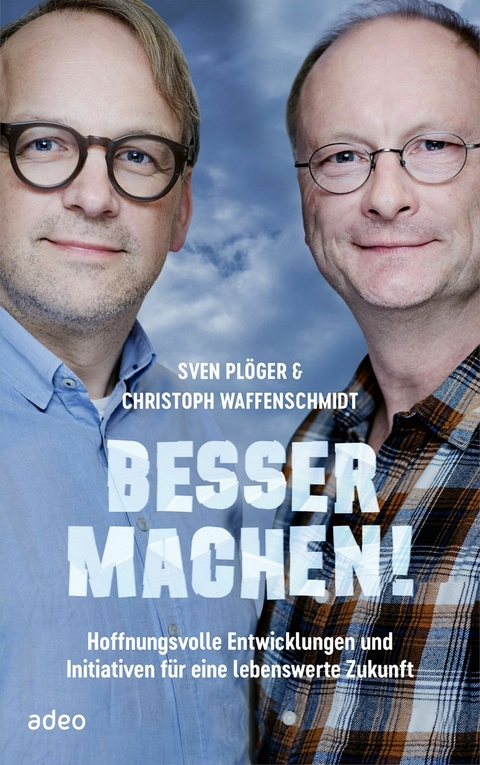 Besser machen! - Sven Plöger, Christoph Waffenschmidt