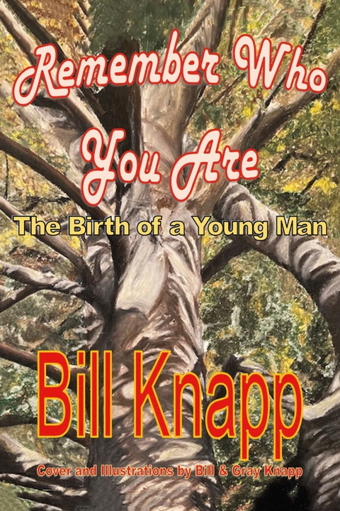 Remember Who You Are -  Bill Knapp