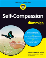 Self-Compassion For Dummies - Steven Hickman