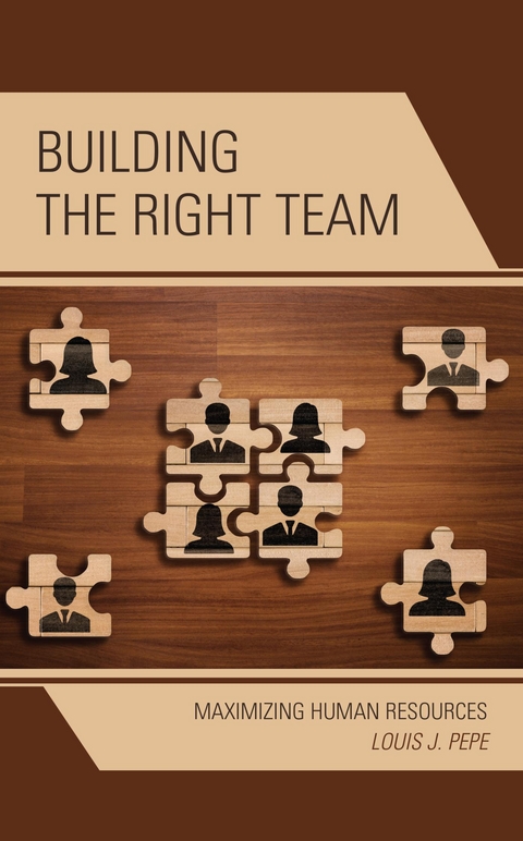 Building the Right Team -  Louis J. Pepe