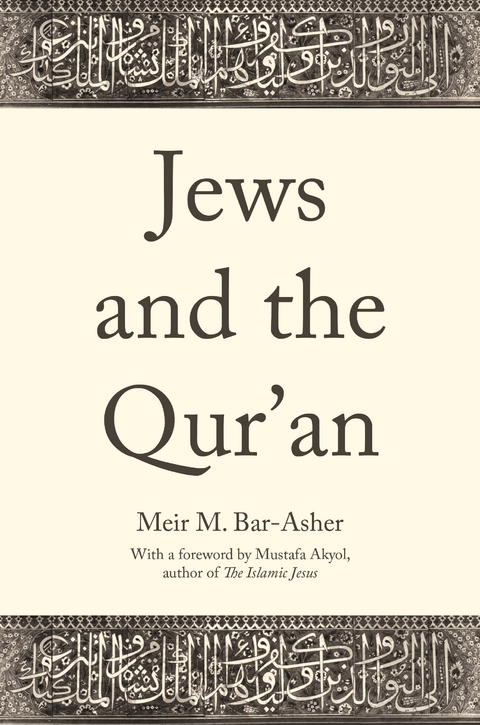 Jews and the Qur'an - Meir M. Bar-Asher