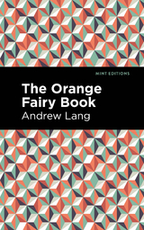 The Orange Fairy Book - Andrew Lang