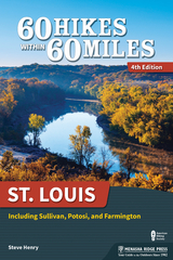 60 Hikes Within 60 Miles: St. Louis - Steve Henry