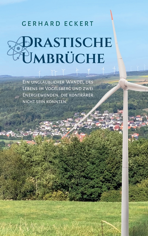 Drastische Umbrüche - Gerhard Eckert