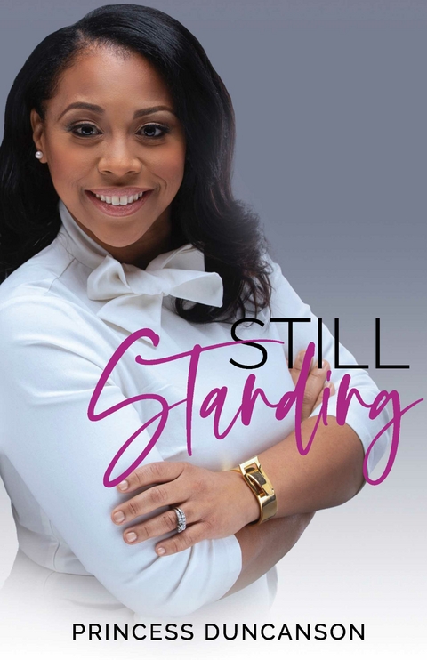 Still Standing -  Princess Duncanson