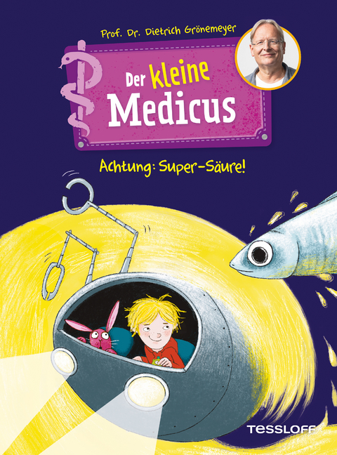 Der kleine Medicus. Band 2. Achtung: Super-Säure! - Dietrich Grönemeyer