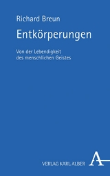 Entkörperungen - Richard Breun