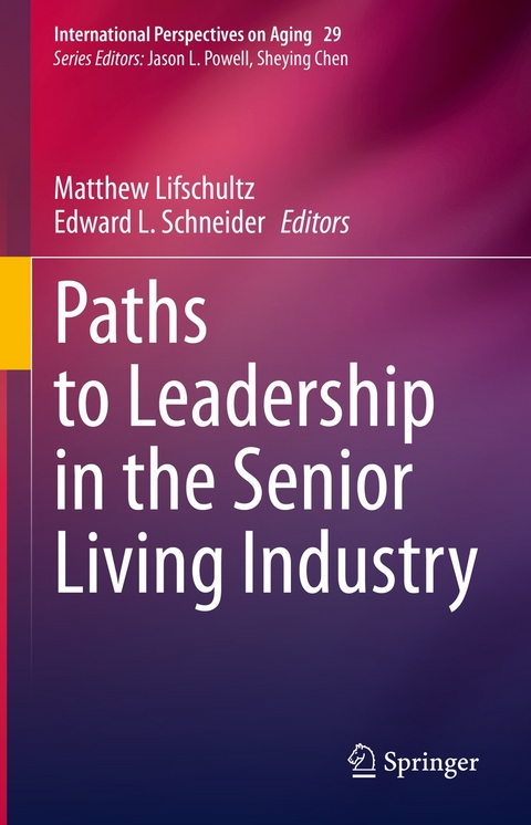 Paths to Leadership in the Senior Living Industry - 