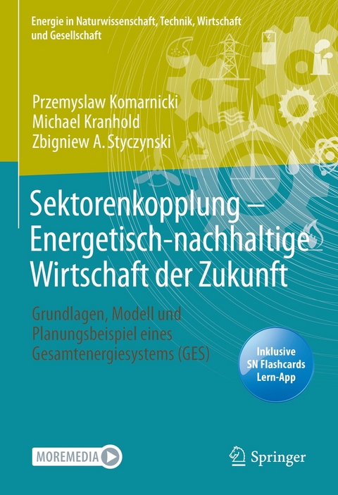 Sektorenkopplung  – Energetisch-nachhaltige Wirtschaft der Zukunft - Przemyslaw Komarnicki, Michael Kranhold, Zbigniew A. Styczynski