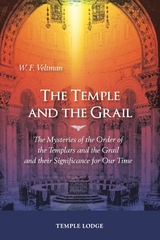 The Temple and the Grail - W. F. Veltman