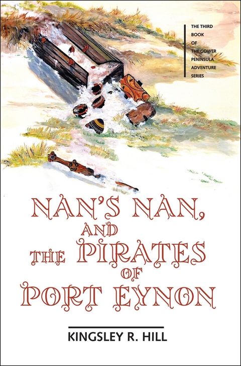 Nan's Nan and the Pirates of Port Eynon - Kingsley Ross Hill