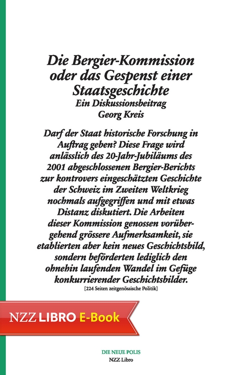 Die Bergier-Kommission oder das Gespenst einer Staatsgeschichte - Georg Kreis