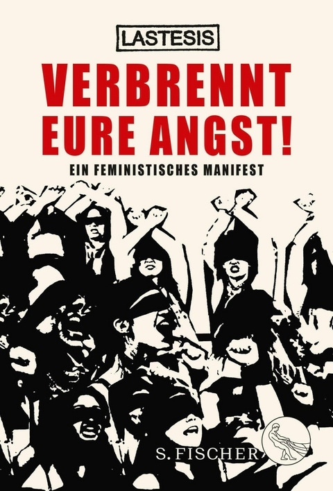 Verbrennt eure Angst! -  Lastesis