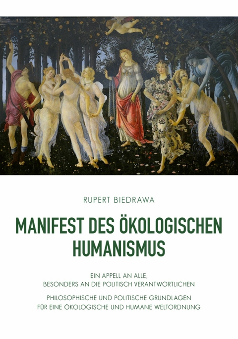 Manifest des ökologischen Humanismus -  Rupert Biedrawa