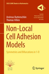 Non-Local Cell Adhesion Models - Andreas Buttenschön, Thomas Hillen