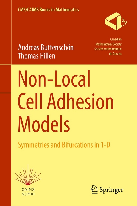 Non-Local Cell Adhesion Models - Andreas Buttenschön, Thomas Hillen