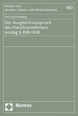 Der Ausgleichsanspruch des Franchisenehmers analog § 89b HGB - Henning Liesegang