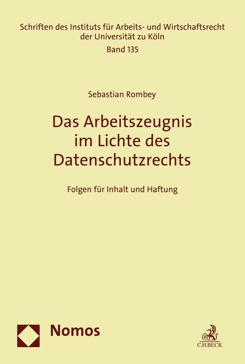 Das Arbeitszeugnis im Lichte des Datenschutzrechts - Sebastian Rombey