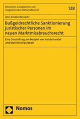 Bußgeldrechtliche Sanktionierung juristischer Personen im neuen Marktmissbrauchsrecht - Ann-Kristin Reinartz