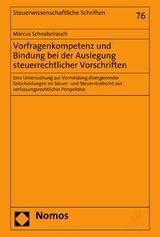 Vorfragenkompetenz und Bindung bei der Auslegung steuerrechtlicher Vorschriften - Marcus Schnabelrauch