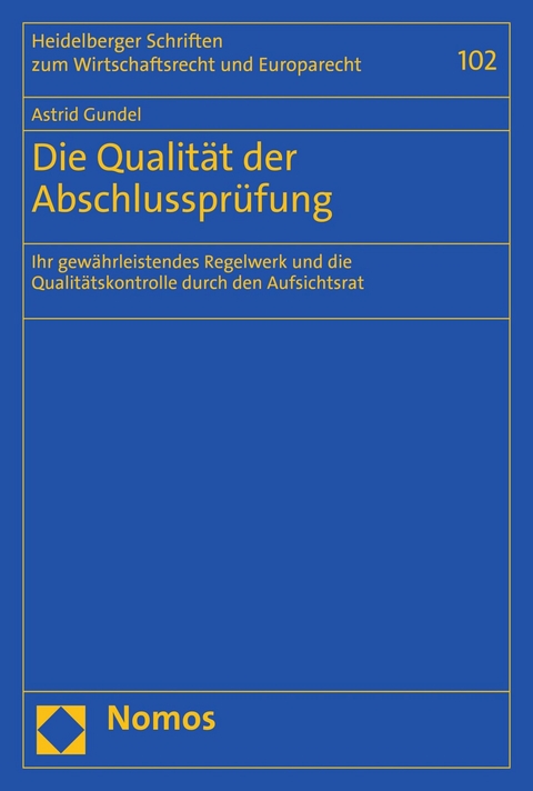 Die Qualität der Abschlussprüfung - Astrid Gundel