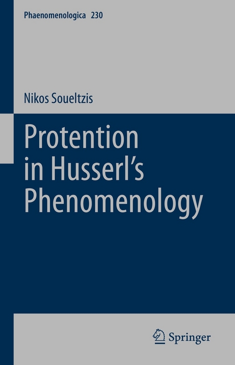 Protention in Husserl’s Phenomenology - Nikos Soueltzis