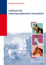 Lehrbuch der anthroposophischen Tiermedizin - Jörg Spranger