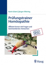 Prüfungstrainer Homöopathie - Karin Eckert, Jürgen Wiering