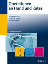 Operationen an Hund und Katze - Schebitz, Stephan; Brass, Wilhelm