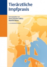 Tierärztliche Impfpraxis - Selbitz, Hans-Joachim; Moos, Manfred