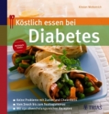 Köstlich essen bei Diabetes - Kirsten Metternich