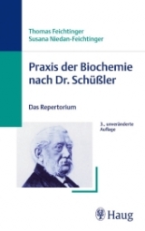 Praxis der Biochemie nach Dr. Schüßler - Thomas Feichtinger, Susana Niedan-Feichtinger