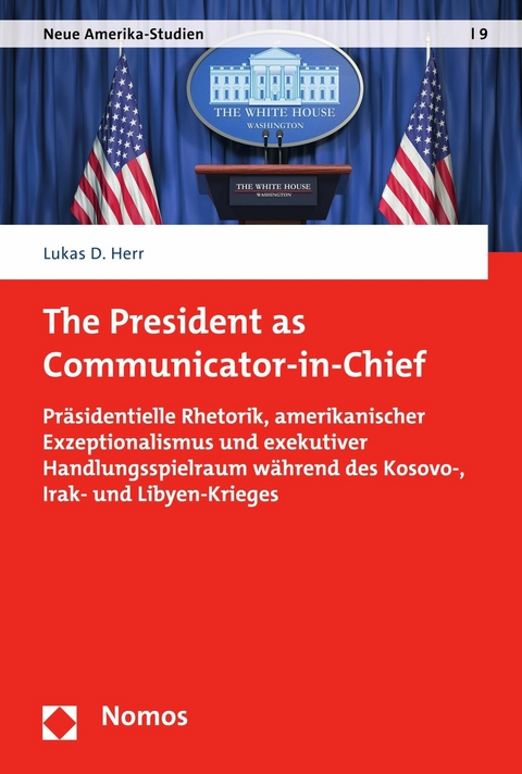 The President as Communicator-in-Chief - Lukas D. Herr