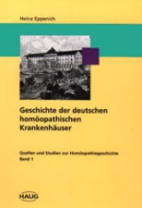 Geschichte der deutschen homöopathischen Krankenhäuser - Eppenich, Heinz