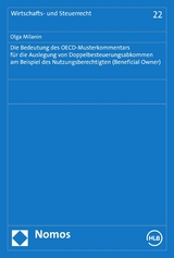 Die Bedeutung des OECD-Musterkommentars für die Auslegung von Doppelbesteuerungsabkommen am Beispiel des Nutzungsberechtigten (Beneficial Owner) - Olga Milanin