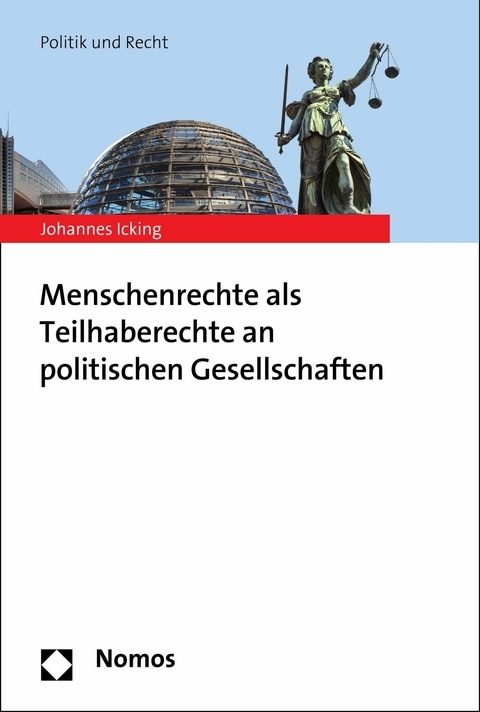 Menschenrechte als Teilhaberechte an politischen Gesellschaften - Johannes Icking