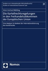 Die Kartellrechtsregelungen in den Freihandelsabkommen der Europäischen Union - Sören Gerhard Räthling