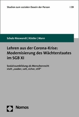 Lehren aus der Corona-Krise: Modernisierung des Wächterstaates im SGB XI - Frank Schulz-Nieswandt, Ursula Köstler, Kristina Mann