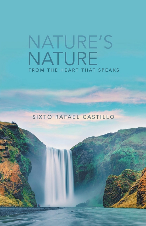 Nature's Nature -  Sixto Rafael Castillo