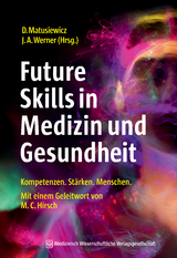 Future Skills in Medizin und Gesundheit - 