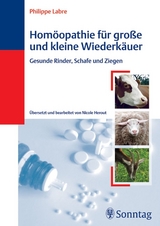 Homöopathie für große und kleine Wiederkäuer -  Philippe Labre