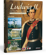 Ludwig II. and his Dream Castles - Merkle, Ludwig