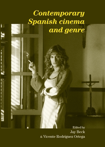 Contemporary Spanish cinema and genre - 