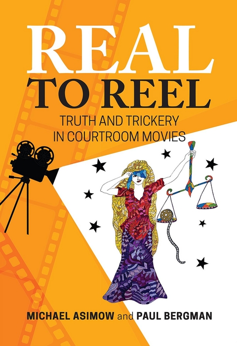 Real to Reel - Michael Asimow, Paul Bergman