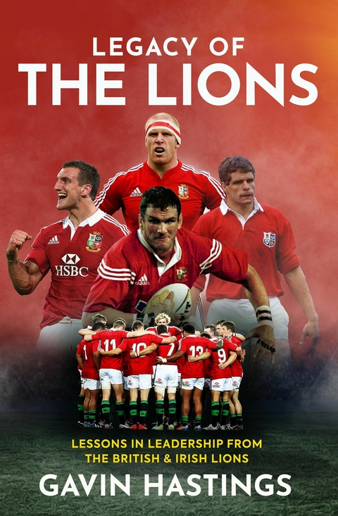 Legacy of the Lions -  Gavin Hastings