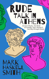 Rude Talk in Athens - Mark Haskell Smith