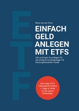 Einfach Geld anlegen mit ETFs - Rene von der Forst