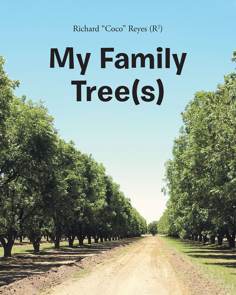 My Family Tree(s) -  Richard &  quote;  Coco&  quote;  Reyes