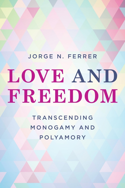 Love and Freedom -  Jorge N. Ferrer